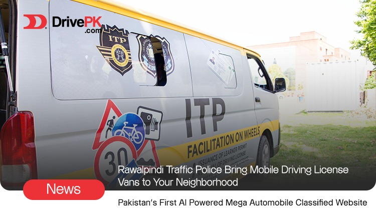 Rawalpindi Traffic Police Bring Mobile Driving License Vans to Your Neighbourhood This Week: Your Easy Guide and Schedule