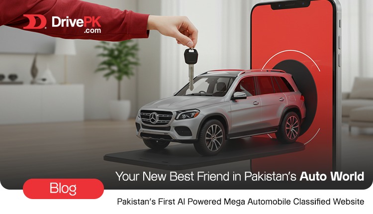 Why Choose Drive PK? Your New Best Friend in Pakistan’s Auto World