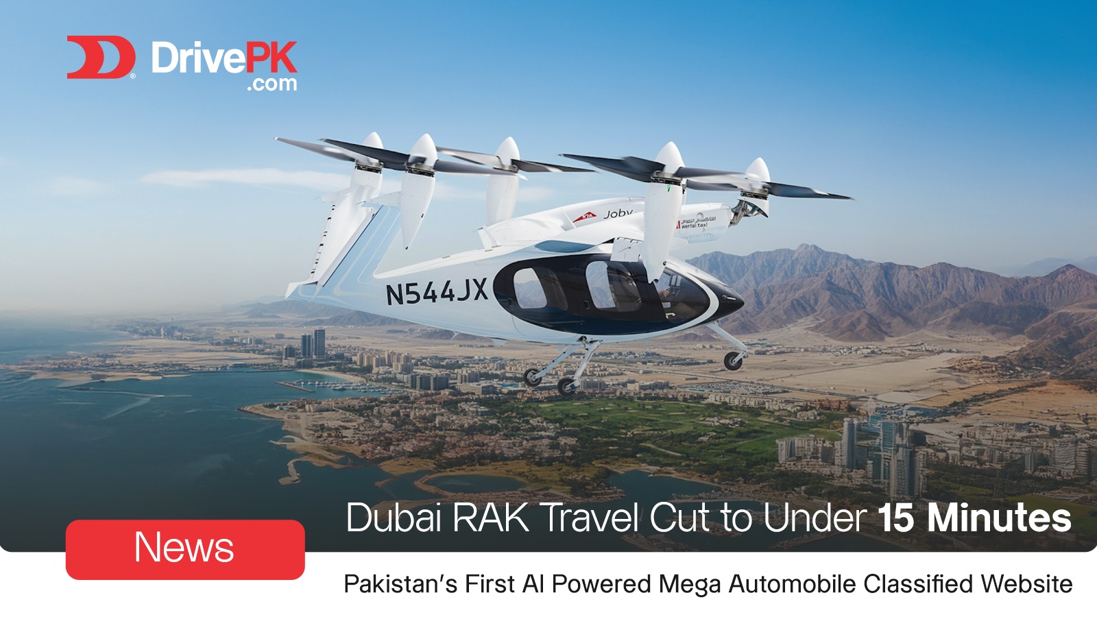 Dubai RAK Travel Cut to Under 15 Minutes With Flying Taxis by Early 2027