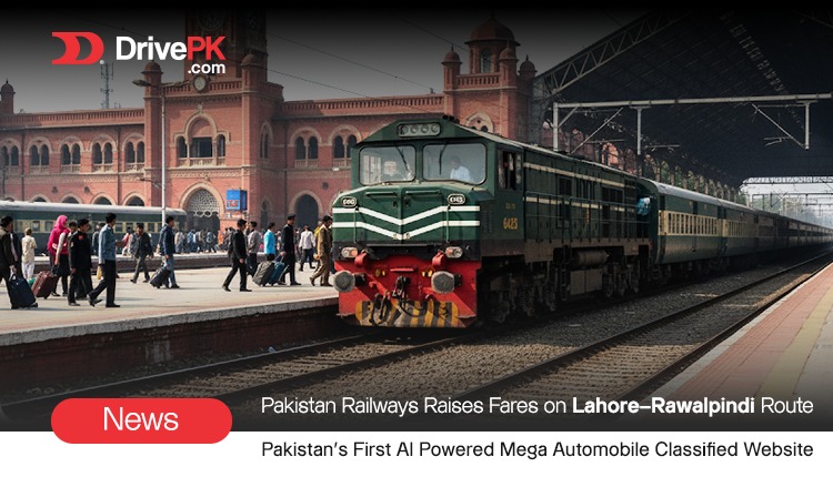 Pakistan Railways Raises Fares on Lahore;Rawalpindi Route