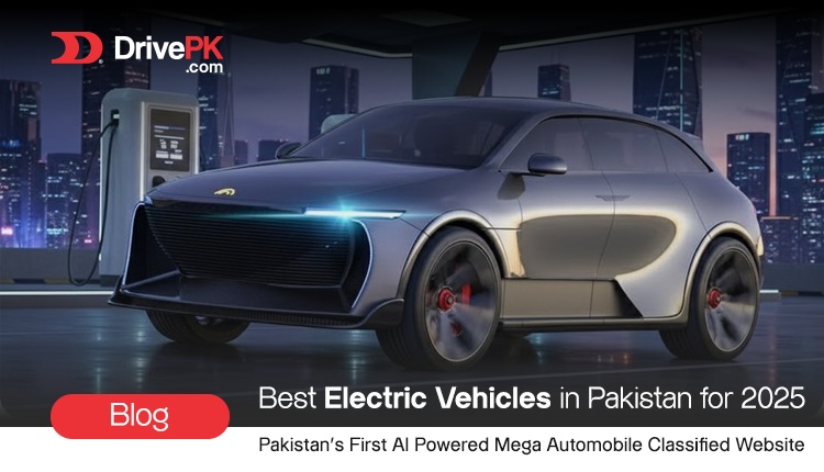 Best Electric Vehicles in Pakistan for 2025