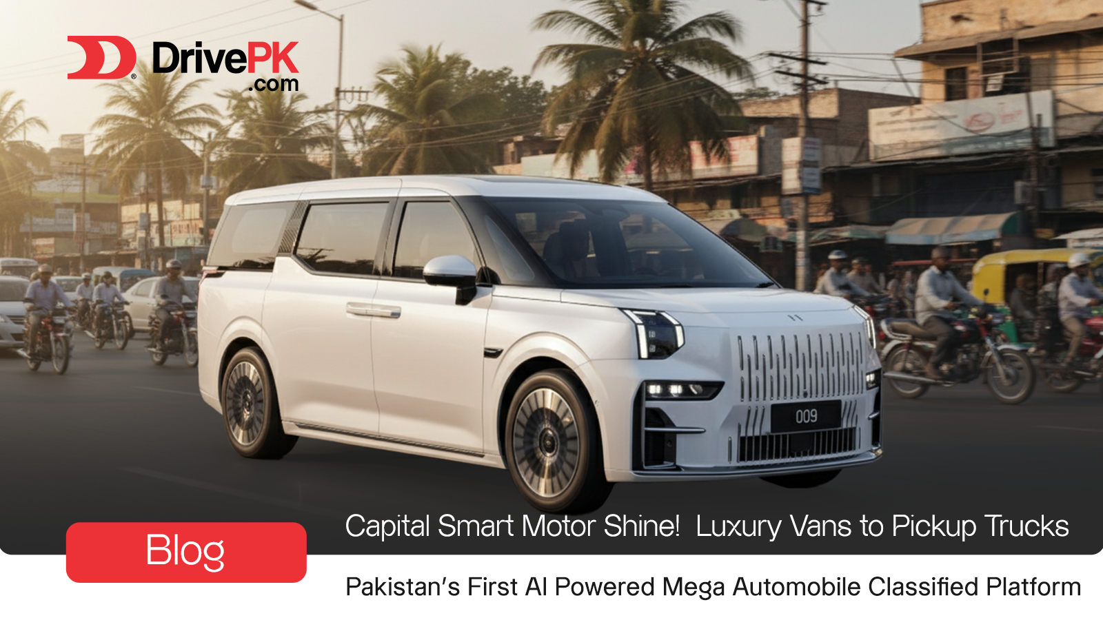Capital Smart Motors Rolls Out Six New EVs in Pakistan: From Luxury Vans to Pickup Trucks