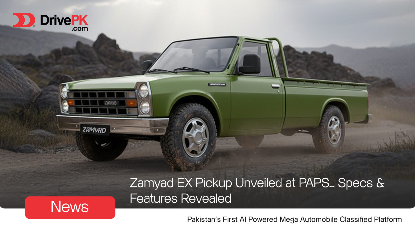 Zamyad EX Pickup Unveiled in Pakistan: Specs, Price & Features at PAPS 2025