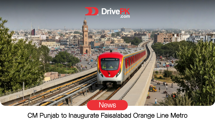 Faisalabad Orange Line Metro 2025: Route, Stations, Launch Date and Latest Update