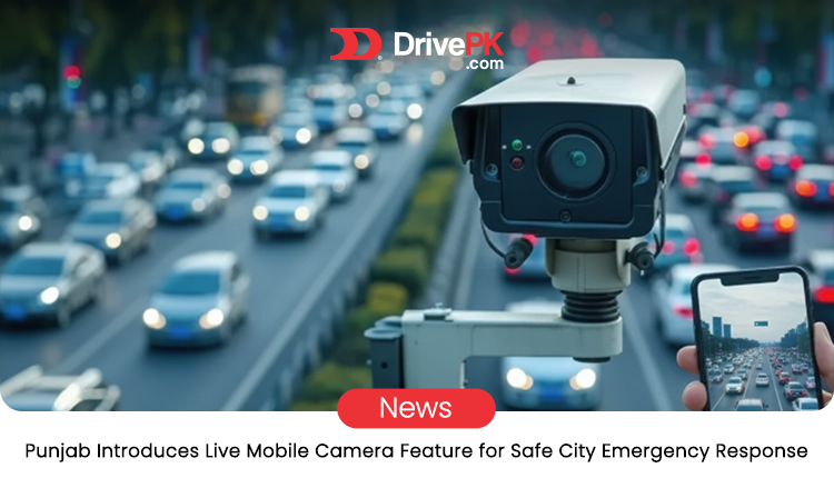 Punjab Launches Live Safe City Camera Feature Through Your Phone During 15 Calls