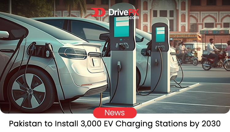 Pakistan Plans 3,000 EV Charging Stations by 2030. Here’s What It Actually Means