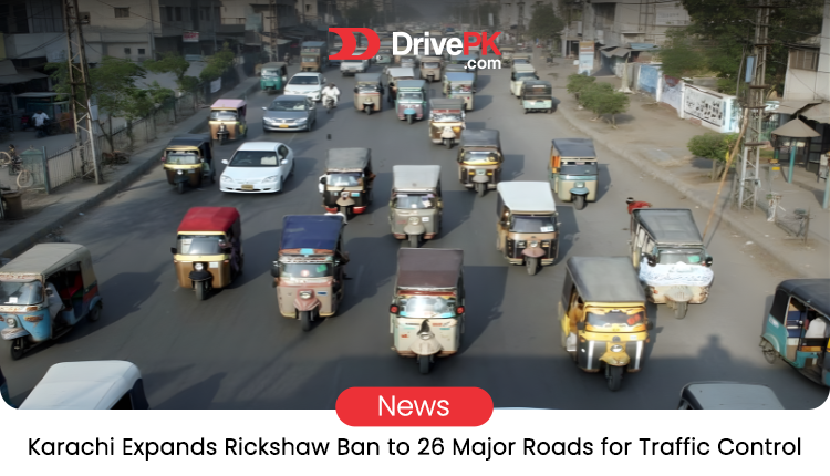 Karachi Bans Qingqi Rickshaws on 26 Major Roads. Full List, Reasons & Penalties