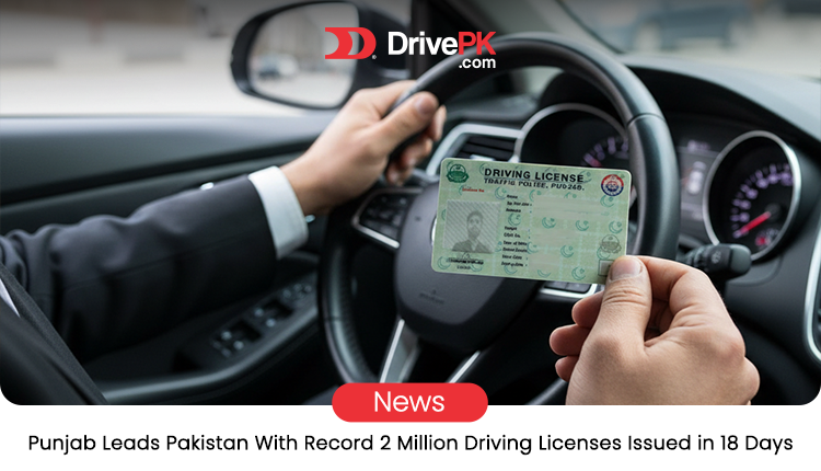 Punjab Driving License Record: Over 2 Million Issued in 18 Days