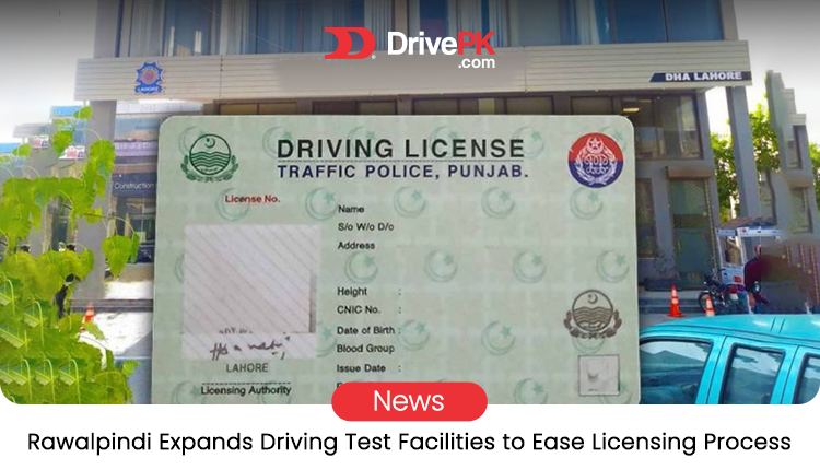 Rawalpindi Traffic Police Expands Driving Test Facilities for Easier Access