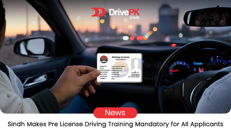 Sindh Makes Driving Training Mandatory for New Licenses