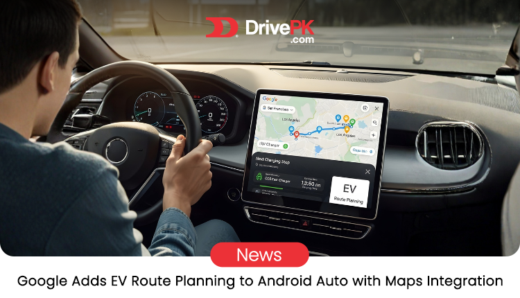 Android Auto EV Route Planning Update: Google Maps Adds Smart Charging for 350+ Models