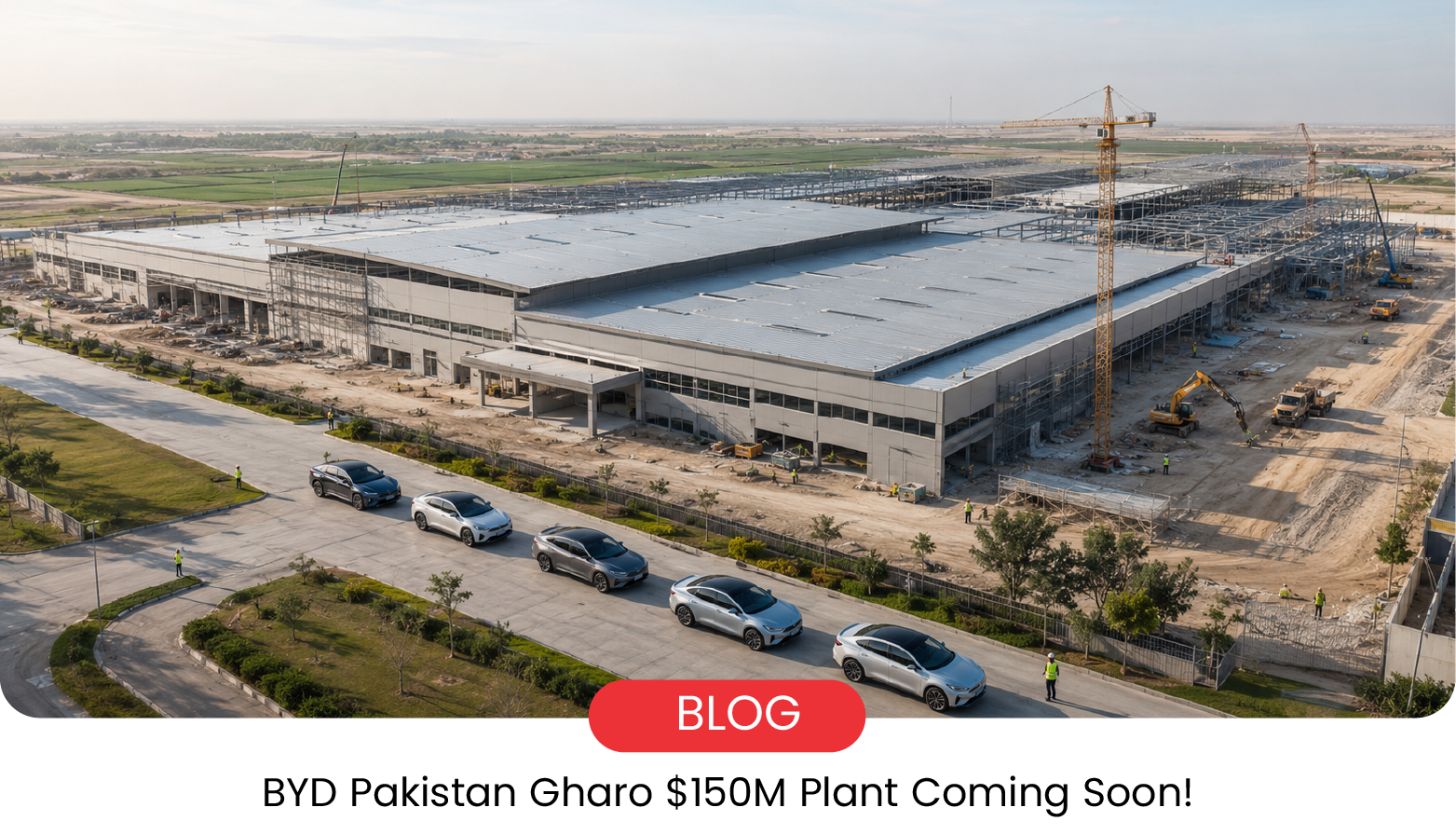 BYD Pakistan Gharo $150M Plant: Local EV Production 2026
