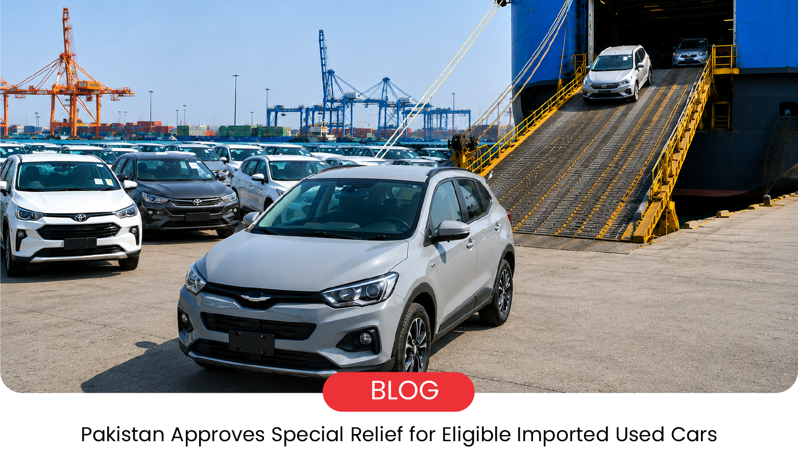 Pakistan PSI Relief for Used Car Imports: New 2026 Rules