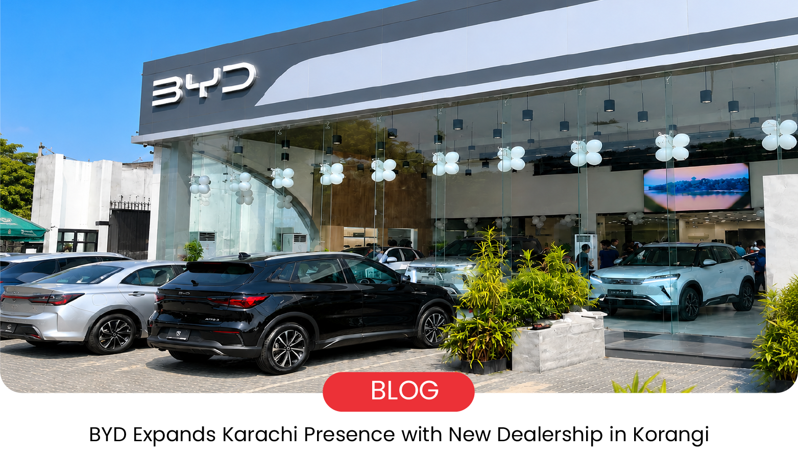BYD New Korangi Dealership in Karachi: Easier EV Access