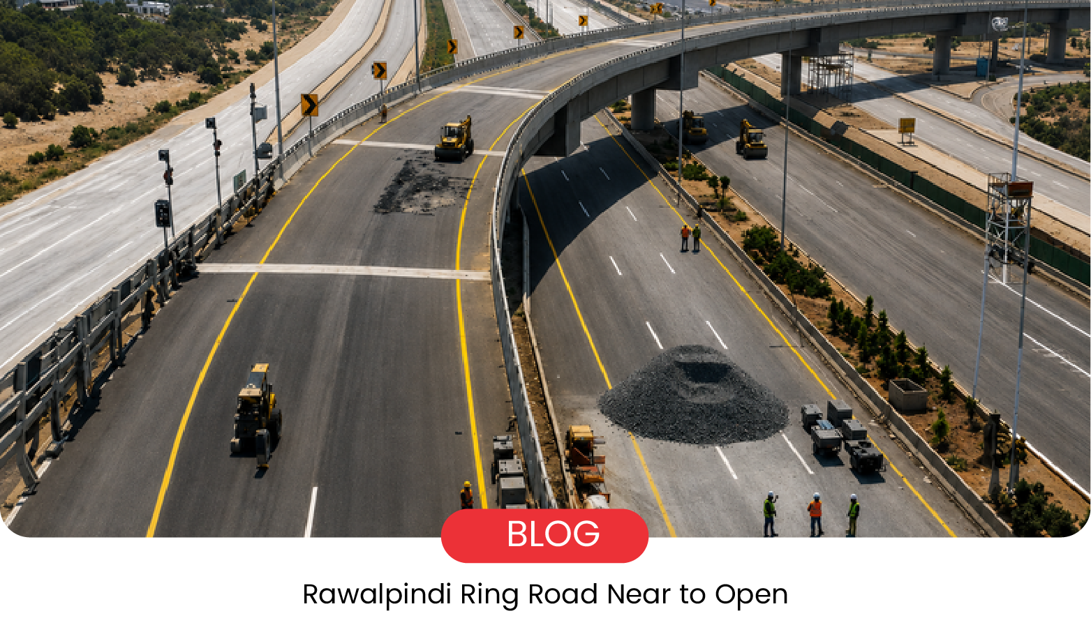 Rawalpindi Ring Road: Finally Close to Opening