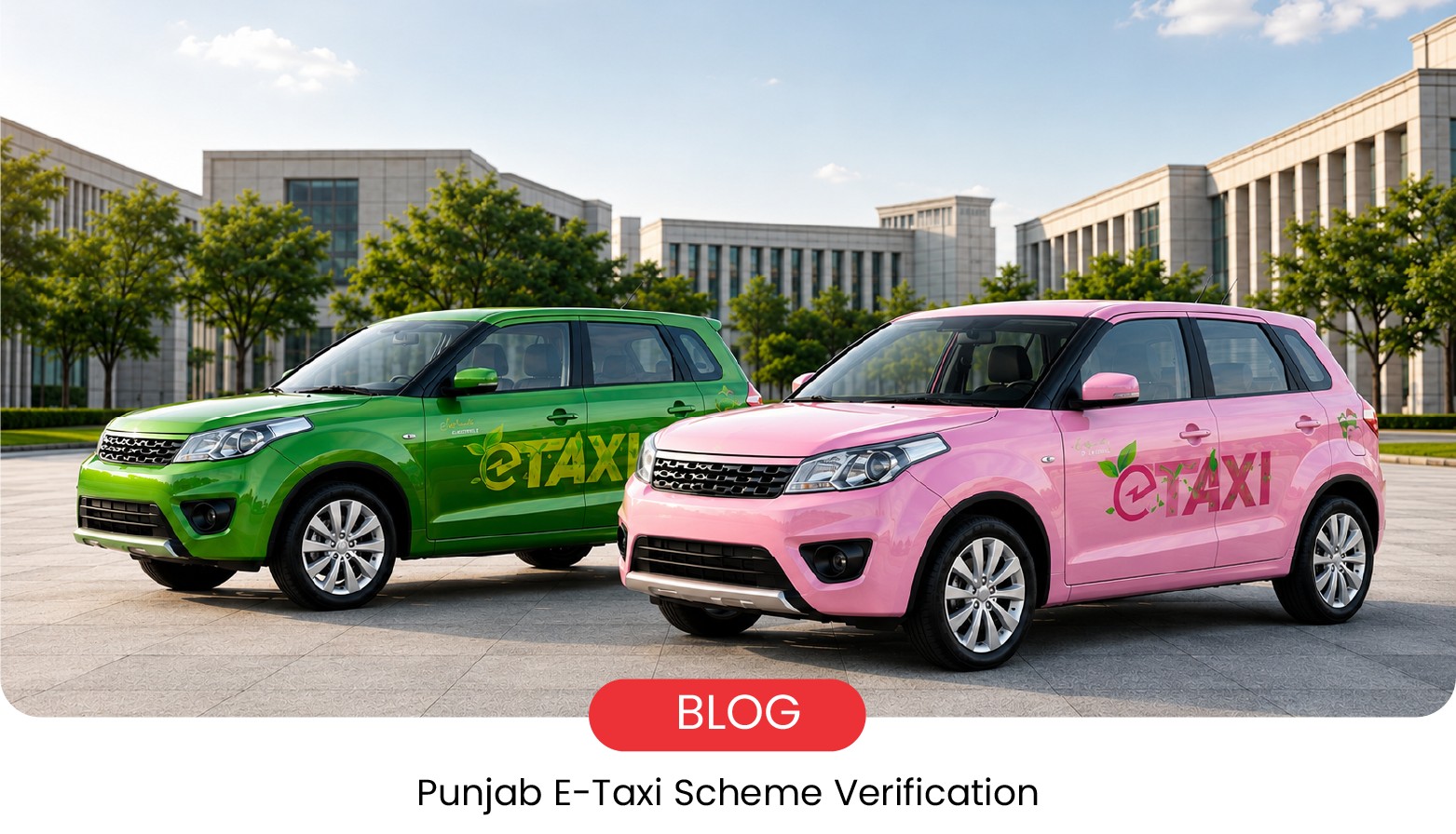 Punjab Government Cracks Down on Misused E-Taxis in Chief Minister Scheme