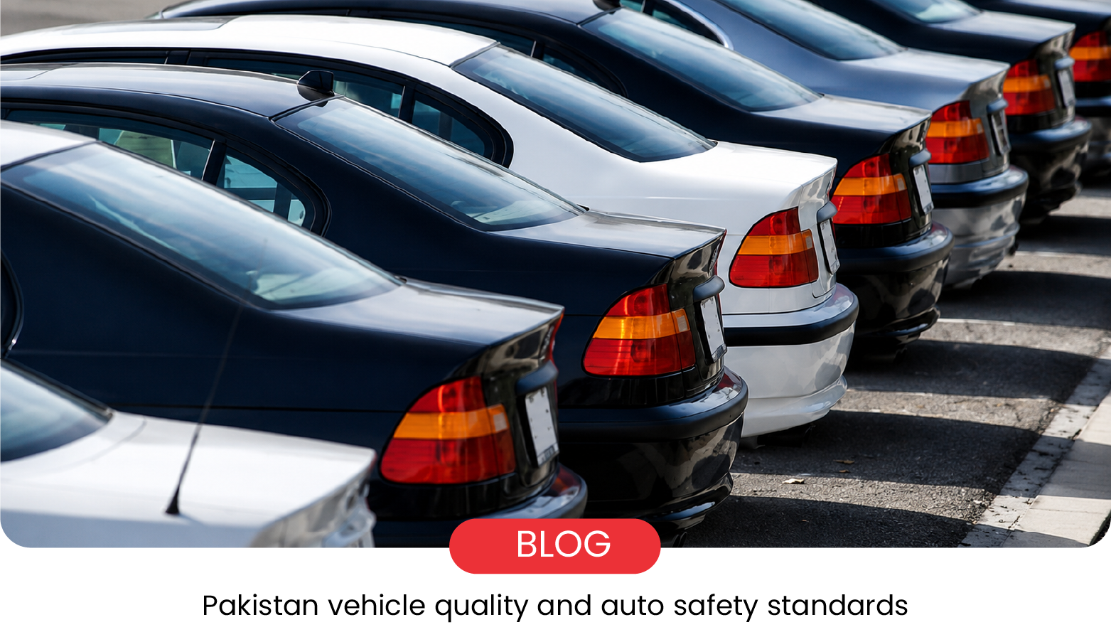 Pakistan Auto Quality Crisis: NA Committee Flags Major Gaps