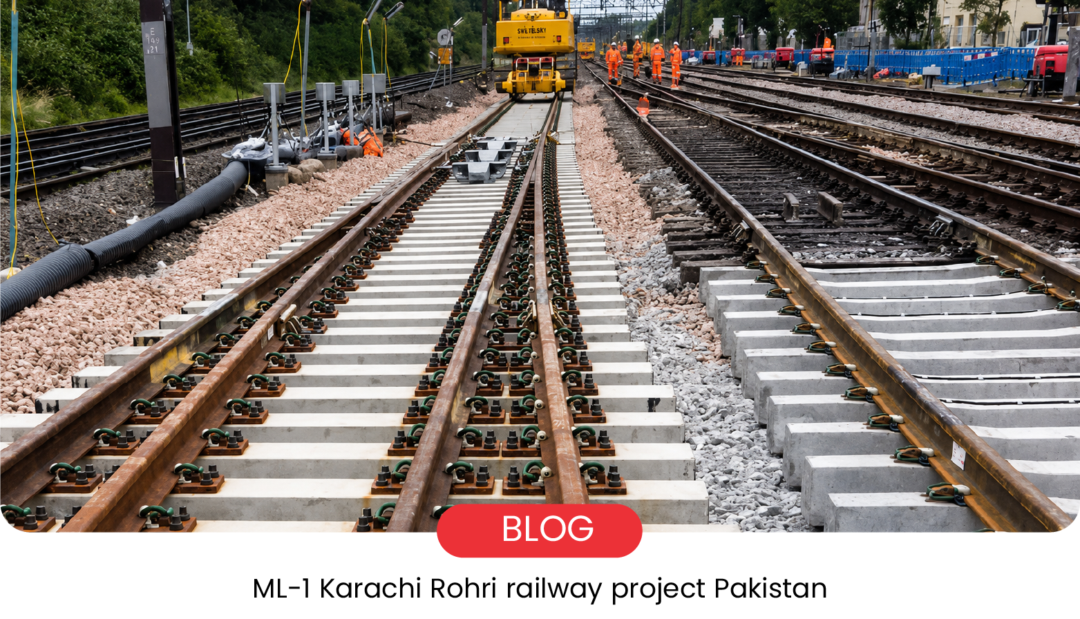 ML-1 Railway Project Starts: Karachi-Rohri Upgrade Kicks Off
