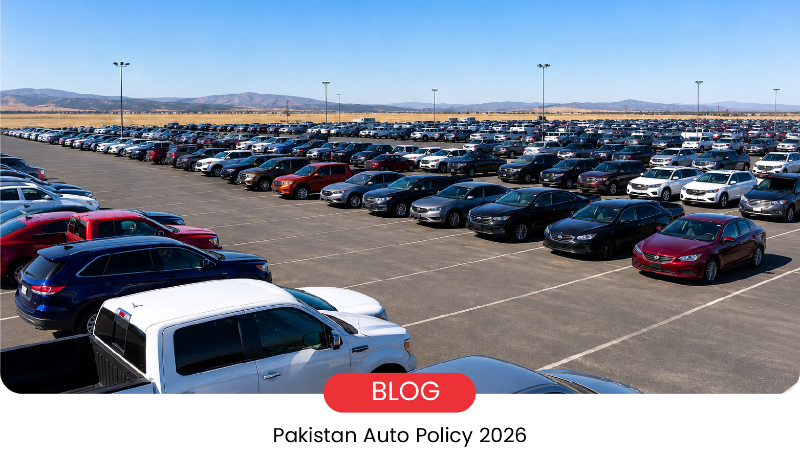 Pakistan's New Auto Policy 2026: What It Means for Buyers and Industry