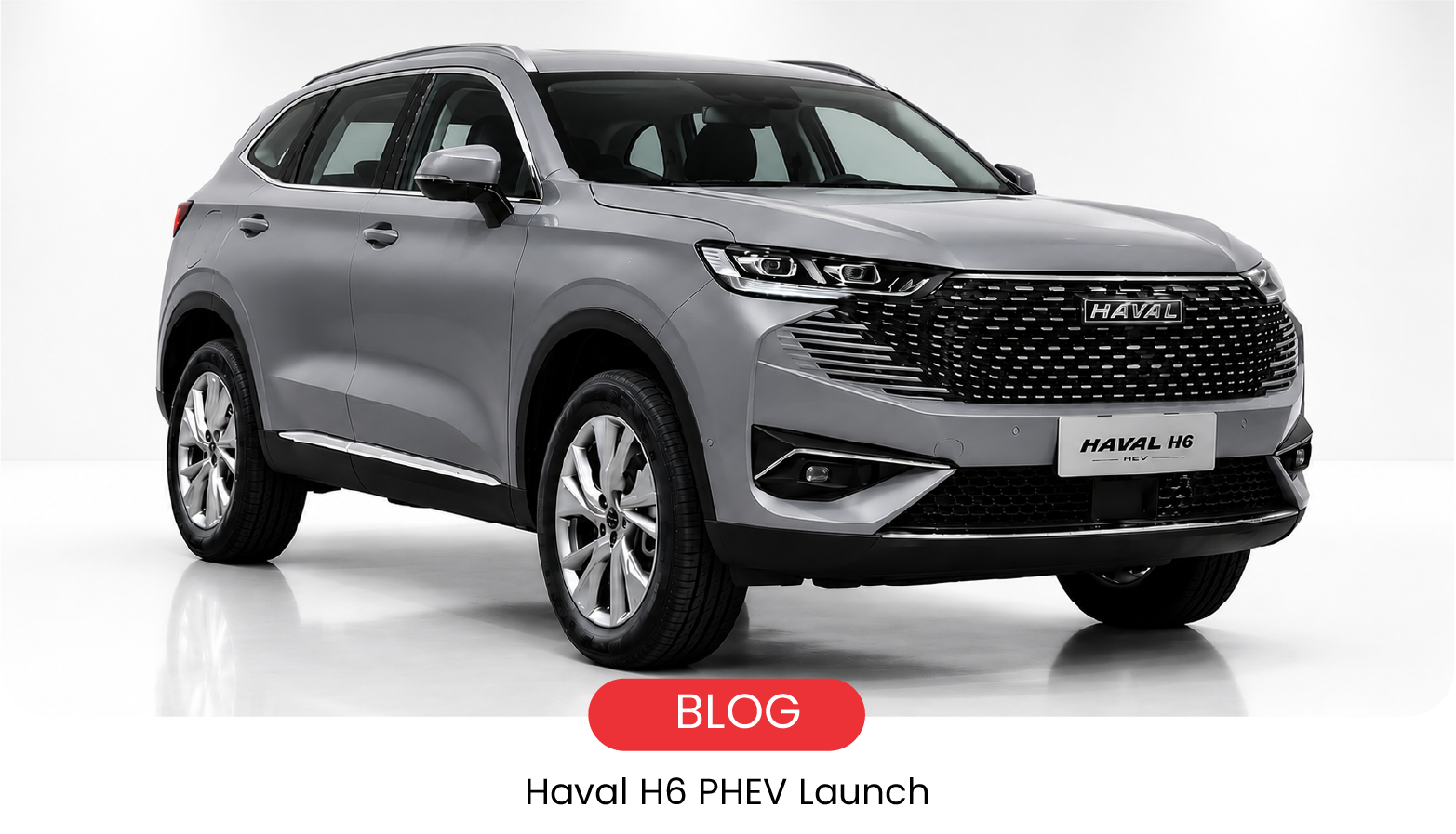 Haval H6 PHEV FWD Launches in Pakistan: Affordable Hybrid Power