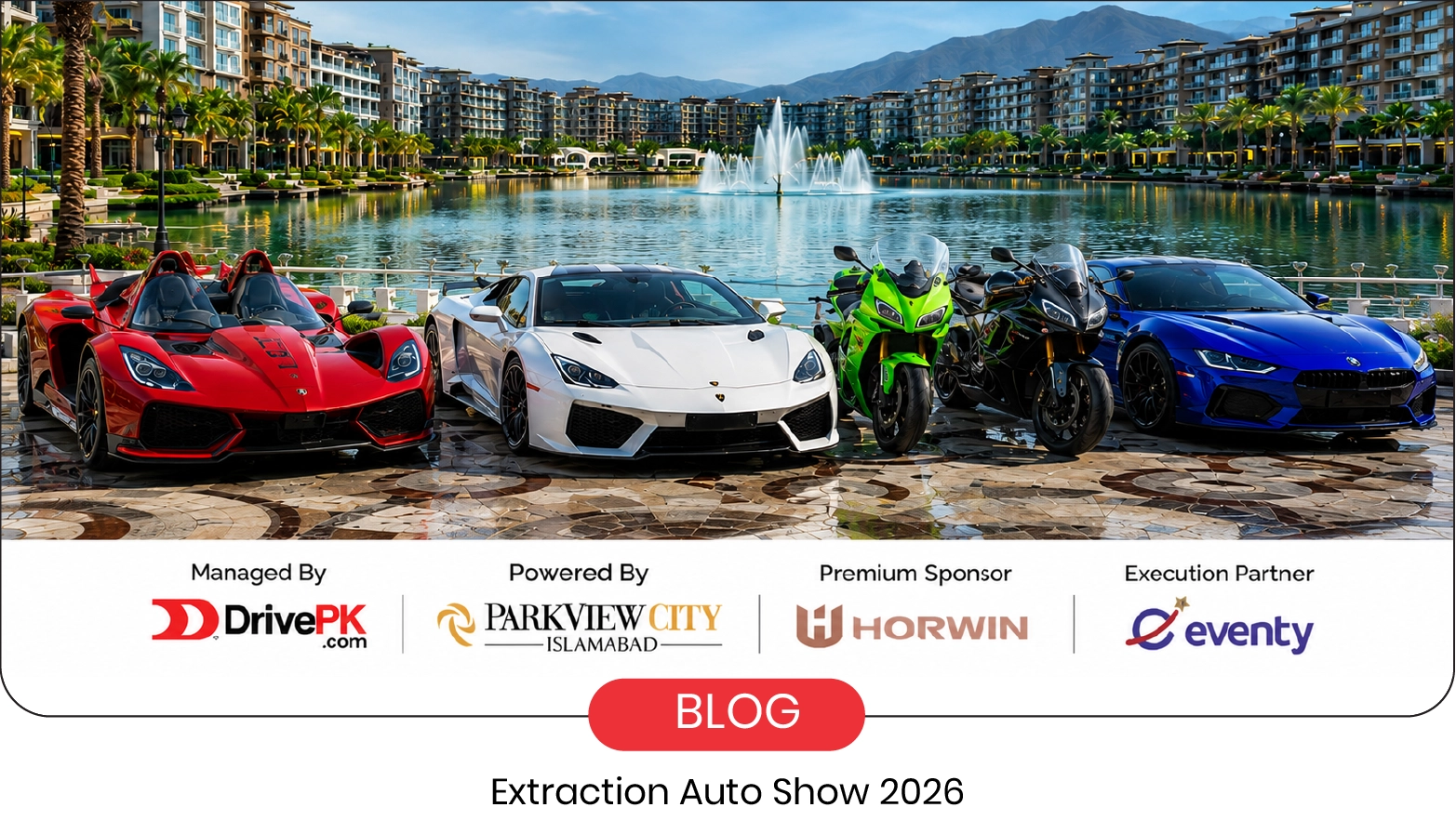 Extraction Auto Show 2026: Inside Pakistan's Biggest Auto Exhibition