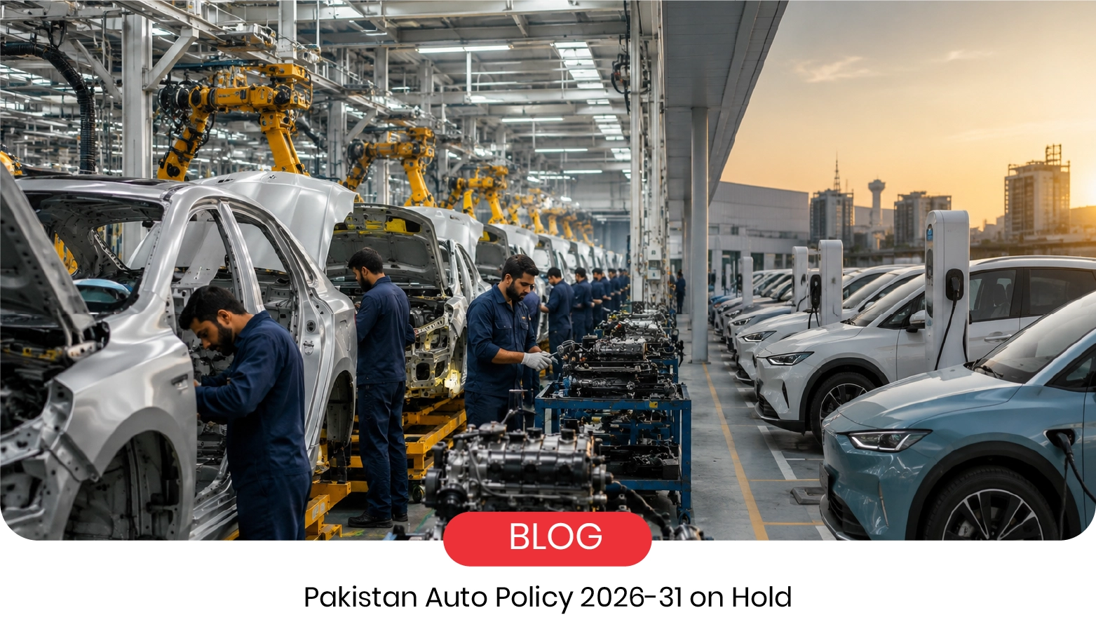 Pakistan Auto Policy 2026-31 on Hold: Hybrid Tax Shock