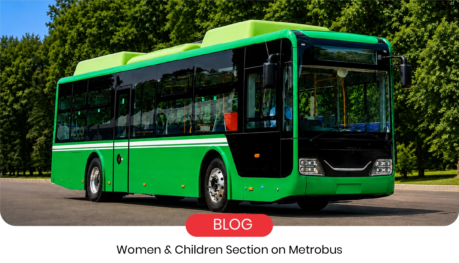 PMA Introduces Women & Children Only Section on Rawalpindi-Islamabad Metrobus