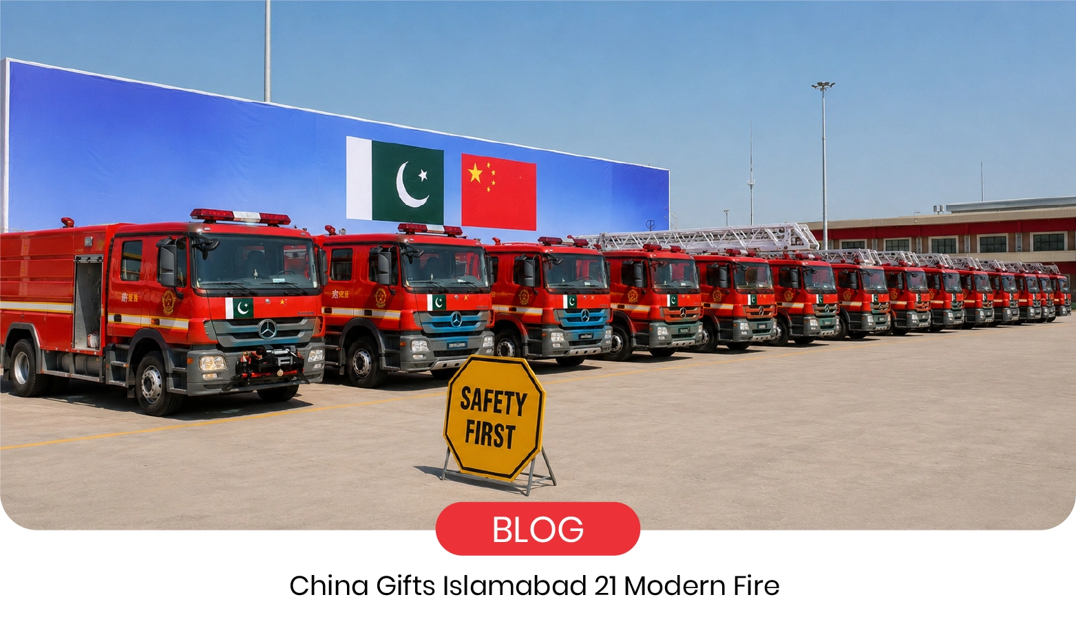 China Gifts Islamabad 21 Fire Rescue Vehicles